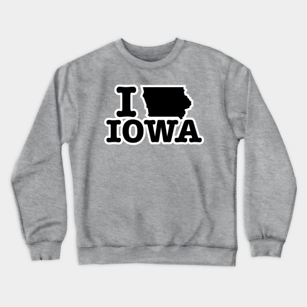 I Love Iowa Crewneck Sweatshirt by HolidayShirts